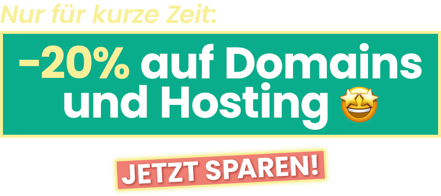 -20% auf Domains und Hosting.